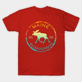 Maine Moose Bicentennial 200th Anniversary 1820-2020 T-Shirt
